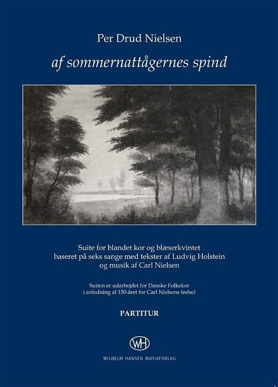 Af sommernattågernes spind - Carl Nielsen Per Drud Nielsen - Bøger - Edition Wilhelm Hansen - 9788759836484 - 1. juni 2015
