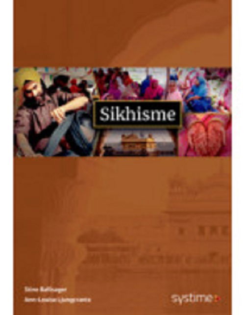 Cover for Signe Elise Bro,Ann-Louise Ljungcrantz,Stine Ballisager · Sikhisme (Taschenbuch) [1. Ausgabe] (2019)