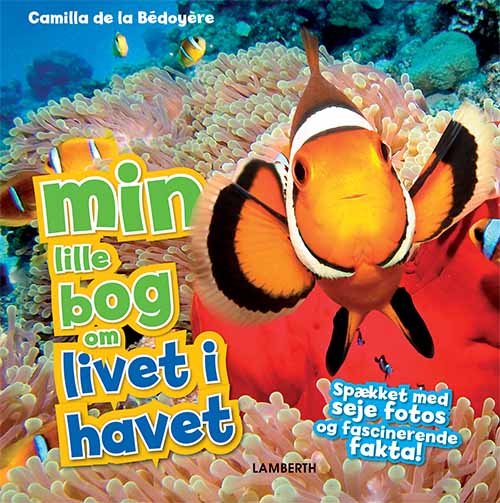 Cover for Camilla de la Bédoyère · Min lille bog om ...: Min lille bog om livet i havet (Indbundet Bog) [1. udgave] (2019)