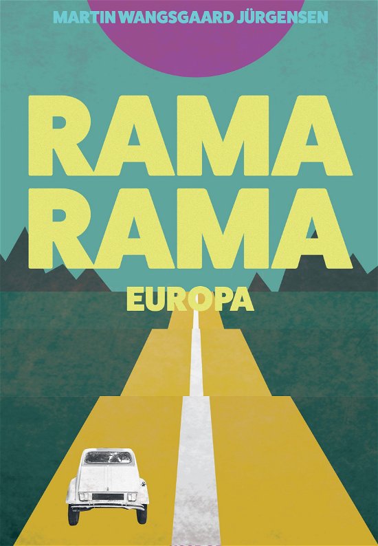 Cover for Martin Wangsgaard Jürgensen · Rama Rama Europa (Paperback Book) [1th edição] (2020)