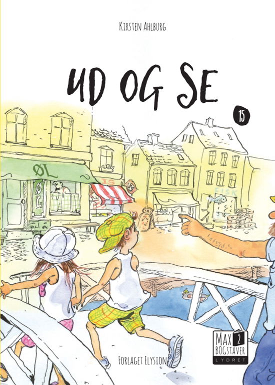 Cover for Kirsten Ahlburg · Max 2: Ud og se (Hardcover Book) [1.º edición] (2018)