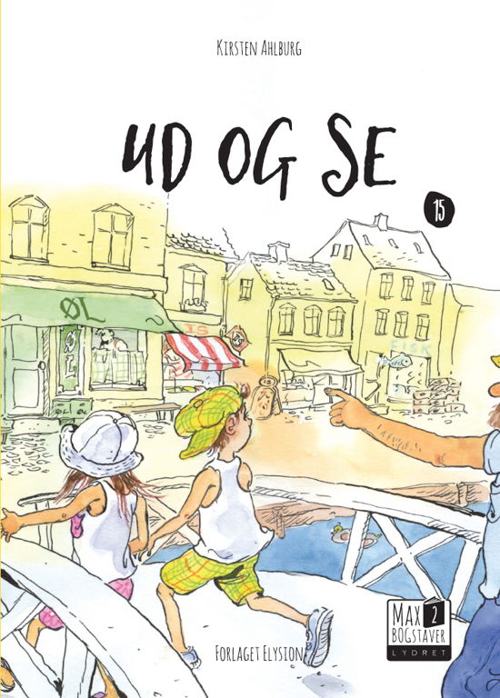 Cover for Kirsten Ahlburg · Max 2: Ud og se (Inbunden Bok) [1:a utgåva] (2018)