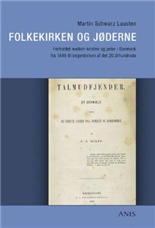 Cover for Martin Schwarz Lausten · Kirkehistoriske studier: Folkekirken og jøderne (Sewn Spine Book) [1e uitgave] (2007)