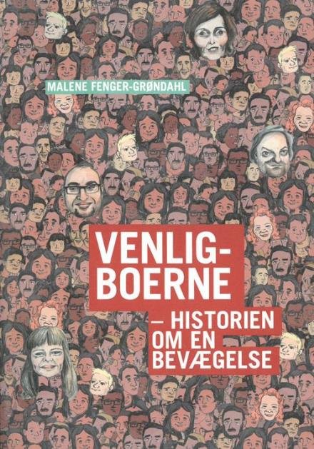 Cover for Malene Fenger-Grøndahl · Venligboerne (Sewn Spine Book) [1.º edición] (2017)