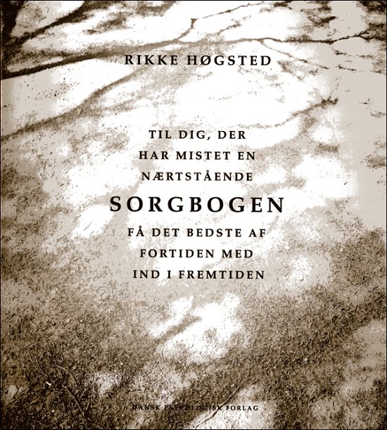 Cover for Rikke Høgsted · Sorgbogen (Bound Book) [1º edição] [Indbundet] (2008)