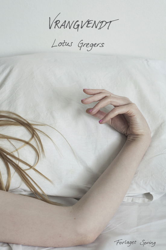 Cover for Lotus Gregers · Vrangvendt (Paperback Book) [1st edition] (2015)