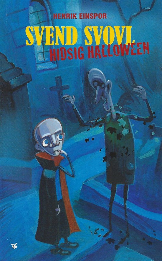 Cover for Henrik Einspor · Svend Svovl - Hidsig halloween (Bound Book) [1. Painos] (2015)