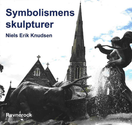 Cover for Niels Erik Knudsen · Symbolismens skulpturer (Sewn Spine Book) [1st edition] (2024)