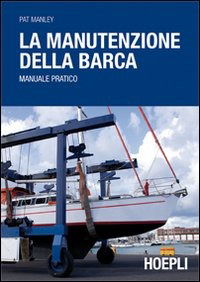 Cover for Pat Manley · La Manutenzione Della Barca (Book)