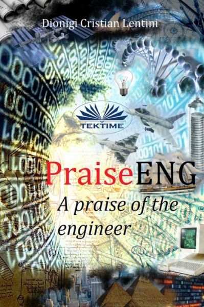 Cover for Dionigi Cristian Lentini · PraiseENG - A Praise of the Engineer (Pocketbok) (2021)