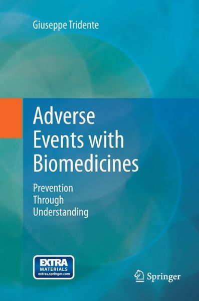 Cover for Tridente · Adverse Events with Biomedicines (Book) [Softcover reprint of the original 1st ed. 2014 edition] (2017)