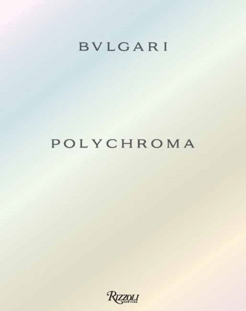 BULGARI Polychroma - Kassia St.Clair - Books - Mondadori Electa - 9788891844484 - September 9, 2025