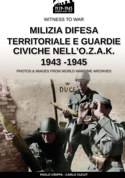 Cover for Paolo Crippa · Milizia Difesa Territoriale E Guardie Ci (Taschenbuch) (2020)