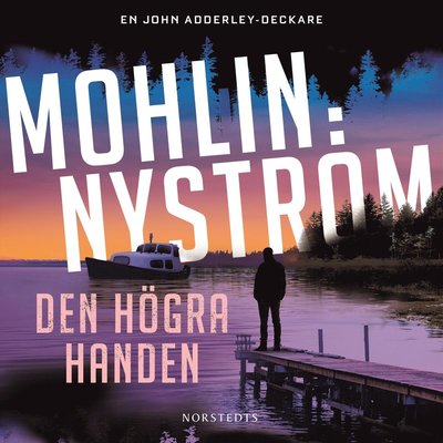 Cover for Peter Nyström Peter Mohlin · Den högra handen (Książka audio (MP3)) (2024)