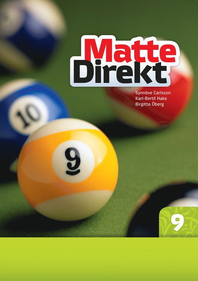 Cover for Synnöve Carlsson, Karl Bertil Hake, Birgitta Öberg · Matte Direkt 9 (Taschenbuch) (2011)