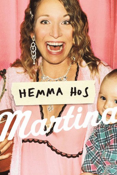 Cover for Martina Haag · Hemma hos Martina (ePUB) (2004)