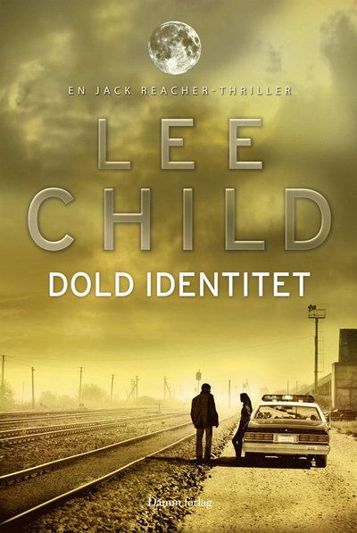 Cover for Lee Child · Jack Reacher: Dold identitet (ePUB) (2013)