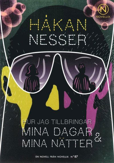 Cover for Håkan Nesser · Hur jag tillbringar mina dagar och mina nätter (Bok) (2016)