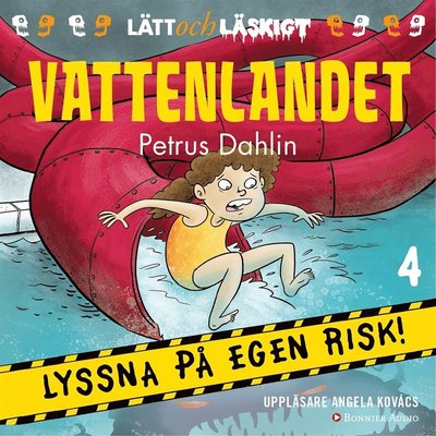 Lyssna på egen risk: Vattenlandet - Petrus Dahlin - Äänikirja - Bonnier Audio - 9789178270484 - tiistai 9. lokakuuta 2018