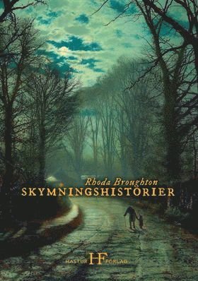 Cover for Rhoda Broughton · Skymningshistorier (Buch) (2021)