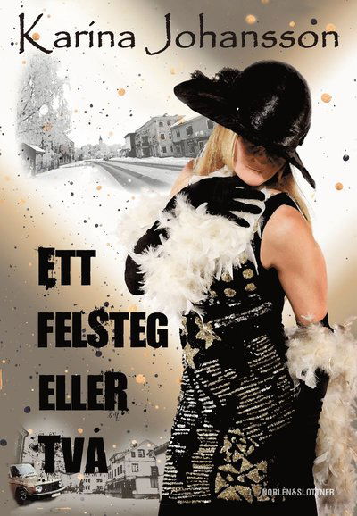 Cover for Karina Johansson · Ett felsteg eller två (Bound Book) (2015)