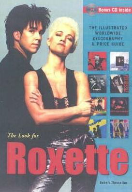 Look for Roxette - Roxette - Bøger - PREMIUM - 9789197189484 - 15. maj 2003