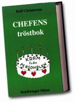 Cover for Rolf Christerson · Chefens tröstbok (Hardcover Book) (1998)