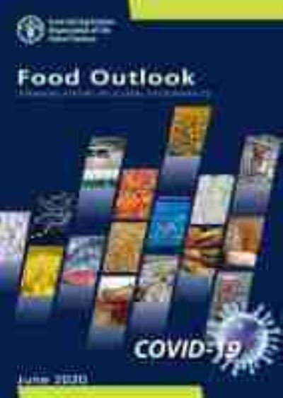 Cover for Food and Agriculture Organization · Food outlook: biannual report on global food markets, June 2020 (Paperback Book) (2020)