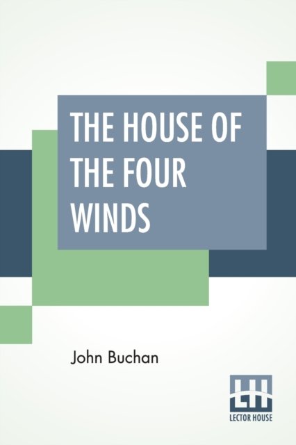 Cover for John Buchan · The House Of The Four Winds (Paperback Bog) (2019)