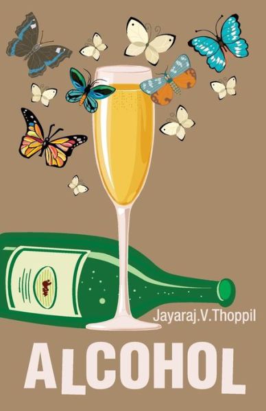 Alcohol - - Books - Frog in Well - 9789381836484 - August 10, 2012