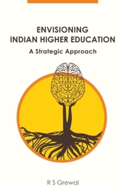 Cover for (Dr) R S R S R S R S Grewal · Envisioning Indian Higher Education (Pocketbok) (2021)