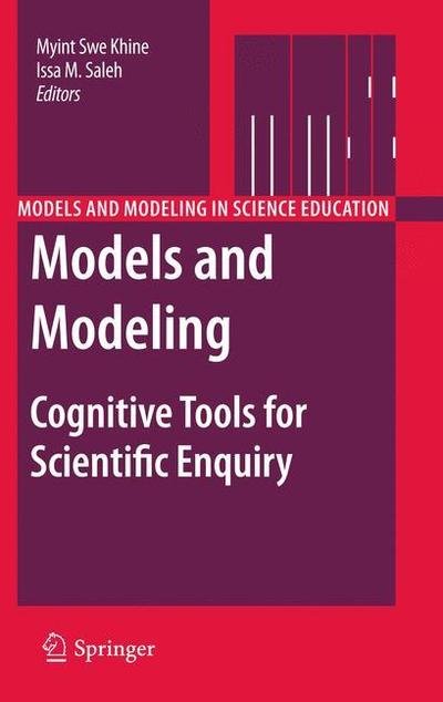 Cover for Myint Swe Khine · Models and Modeling: Cognitive Tools for Scientific Enquiry - Models and Modeling in Science Education (Paperback Bog) [2011 edition] (2013)