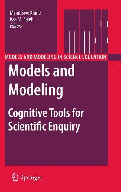 Cover for Myint Swe Khine · Models and Modeling: Cognitive Tools for Scientific Enquiry - Models and Modeling in Science Education (Paperback Bog) [2011 edition] (2013)