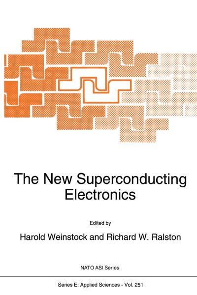 Cover for H Weinstock · The New Superconducting Electronics - Nato Science Series E: (Paperback Book) [Softcover reprint of the original 1st ed. 1993 edition] (2012)