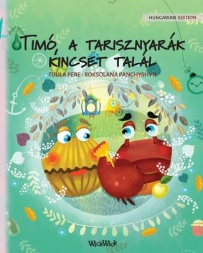 Cover for Tuula Pere · Timo, a tarisznyarak kincset talal (Taschenbuch) (2021)