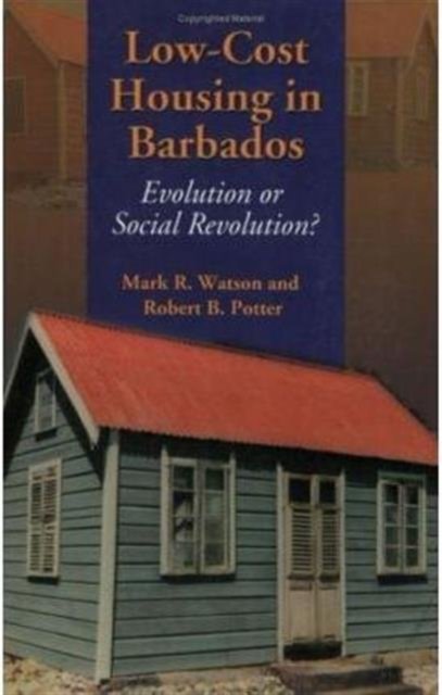 Cover for Mark Watson · Low Cost Housing in Barbados: Evolution or Social Revolution? (Paperback Bog) (1998)