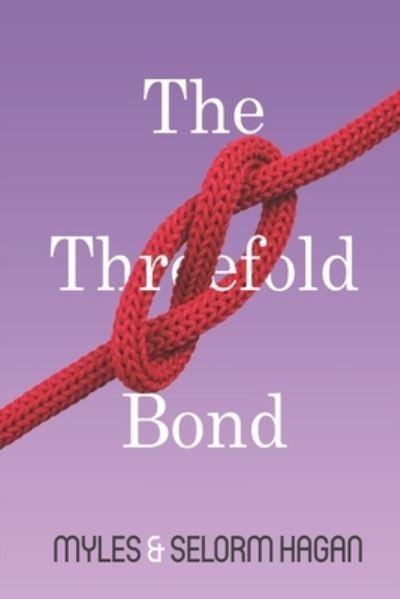 Cover for Selorm Adzo Hagan · The Threefold Bond (Paperback Book) (2022)