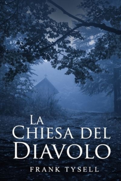 Cover for Frank Tysell · La Chiesa del Diavolo (Paperback Book) (2020)