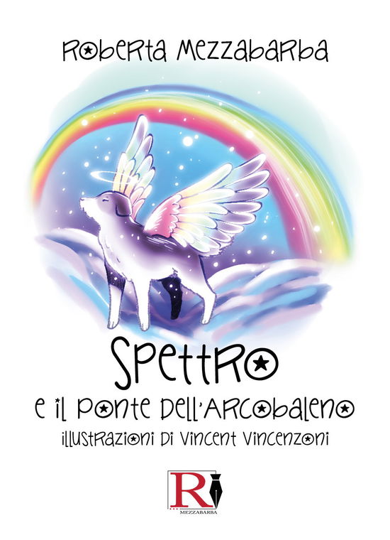 Cover for Roberta Mezzabarba · Spettro E Il Ponte Dell'arcobaleno (Book)