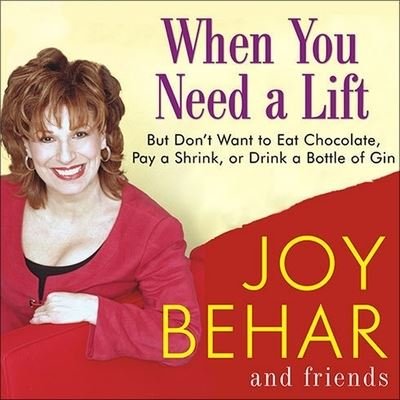 Cover for Joy Behar · When You Need a Lift (CD) (2007)