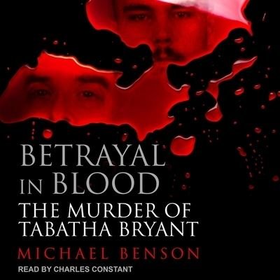 Cover for Michael Benson · Betrayal in Blood (CD) (2019)