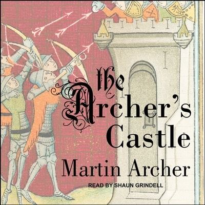 Cover for Martin Archer · The Archer's Castle (CD) (2018)