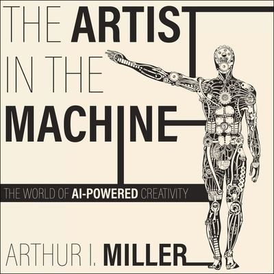 The Artist in the Machine - Arthur Miller - Music - Gildan Media Corporation - 9798200577484 - January 21, 2020