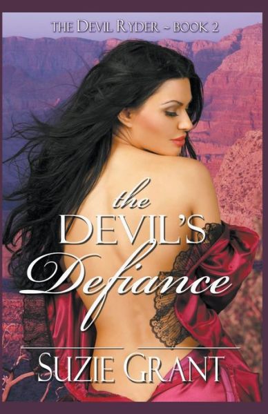 Cover for Suzie Grant · The Devil's Defiance - The Devil Ryder (Paperback Book) (2022)