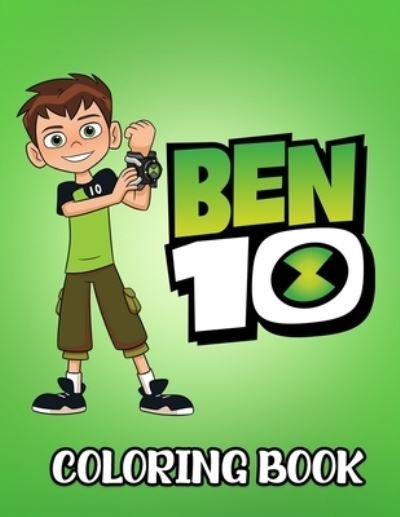 Cover for Zahra · Ben 10 Coloring Book: Perfect Coloring Book for kids and toddlers and adults High Quality for enjoy and relaxing (Paperback Book) (2021)