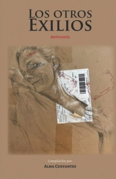 Cover for Alma Cervantes · Los otros exilios (Pocketbok) (2021)