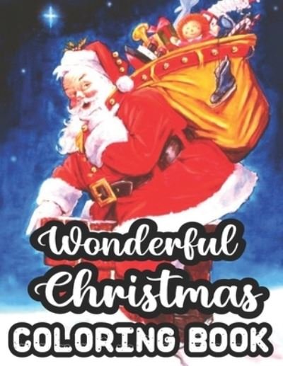Wonderful Christmas Coloring Book - Geri Rogers - Böcker - Independently Published - 9798555237484 - 29 oktober 2020