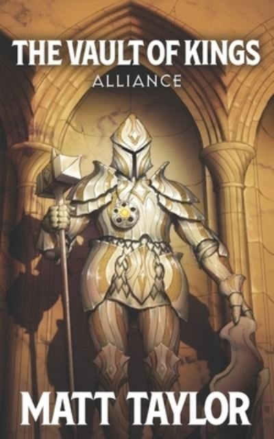 Cover for Matt Taylor · The Vault of Kings: Alliance - The Vault of Kings (Paperback Bog) (2020)