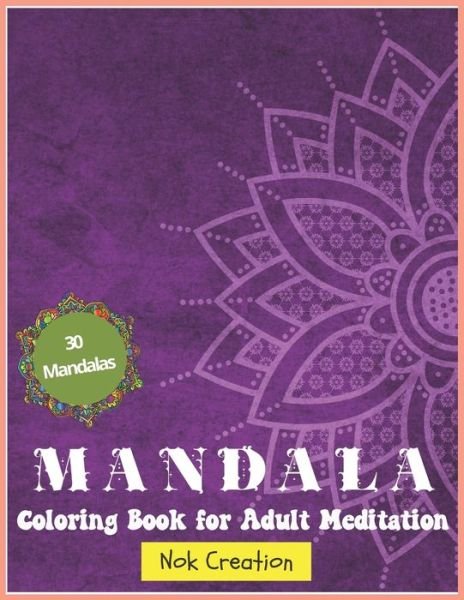 Cover for Nok Creation · Mandala coloring book for adult. (Paperback Bog) (2020)