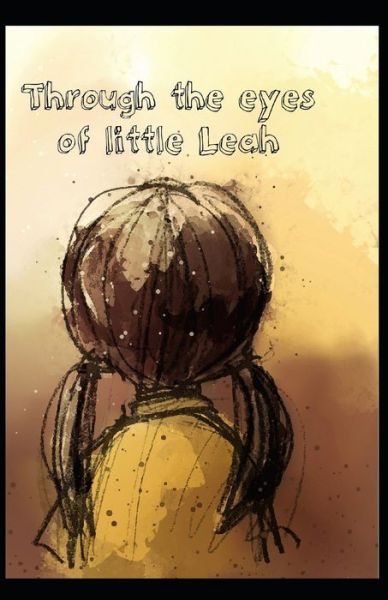 Cover for Varun Jain · Through the Eyes of Little Leah (Paperback Book) (2016)